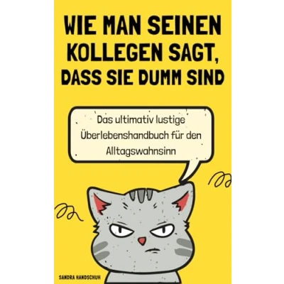 Afbeelding van Wie man seinen Kollegen sagt, dass sie dumm sind