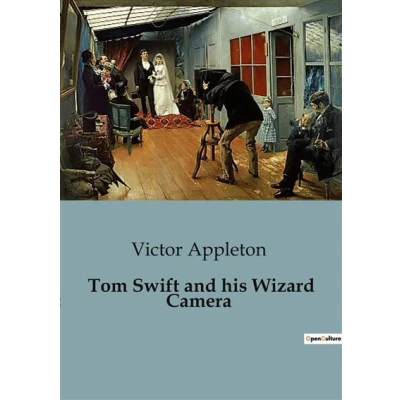 Image de Tom Swift and his Wizard Camera