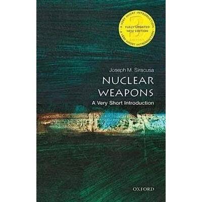 Afbeelding van Nuclear Weapons: A Very Short Introduction