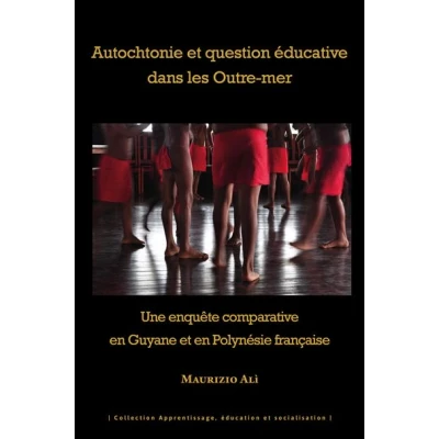 Image de Autochtonie et question éducative dans les Outre mer