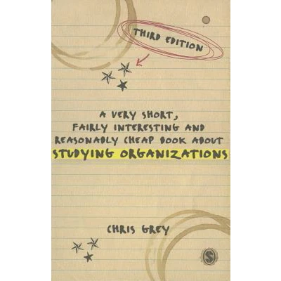 Afbeelding van A Very Short, Fairly Interesting and Reasonably Cheap Book About Studying Organizations