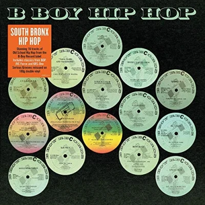 Afbeelding van South Bronx Hip Hop Classics: B Boy Records