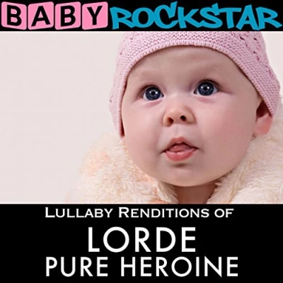 Afbeelding van Baby Rockstar Lullaby Renditions Of Lorde; Pure Heroine (CD)