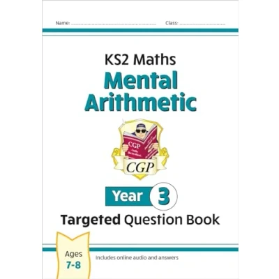 Afbeelding van CGP Year 3 Maths KS2 Mental Arithmetic Targeted Question Book (includes Online Answers &amp; Audio Tests)