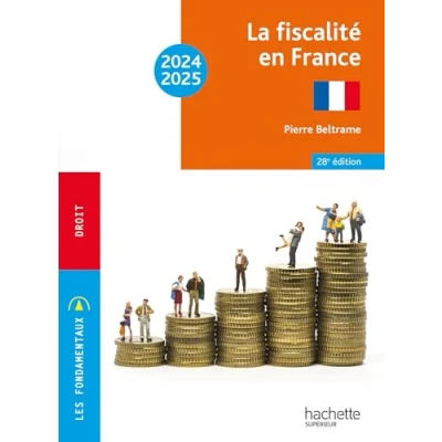Afbeelding van Les Fondamentaux La fiscalité en France 2024 2025