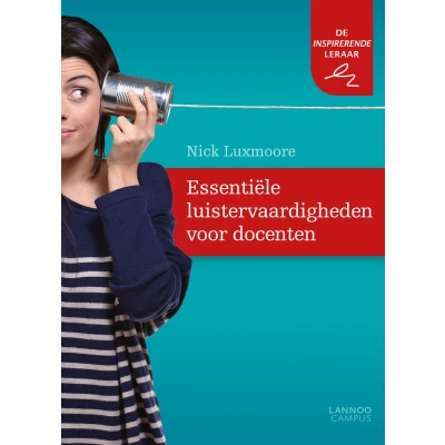 Afbeelding van Essentiële luistervaardigheden voor docenten