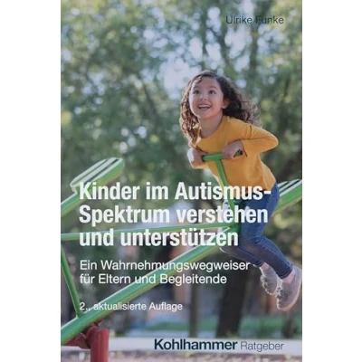 Afbeelding van Kinder Im Autismus Spektrum Verstehen Und Unterstutzen