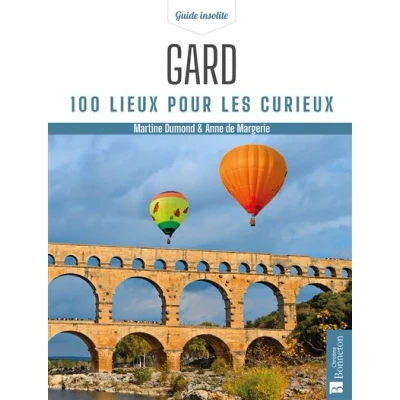Image de Gard. 100 lieux pour les curieux