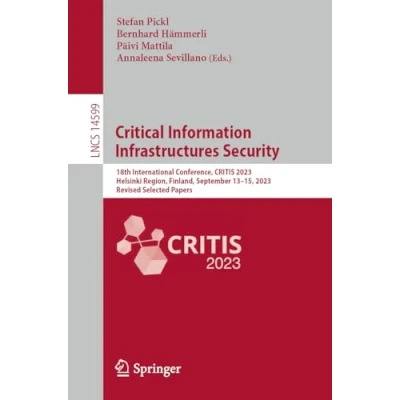 Afbeelding van Lecture Notes in Computer Science Critical Information Infrastructures Security
