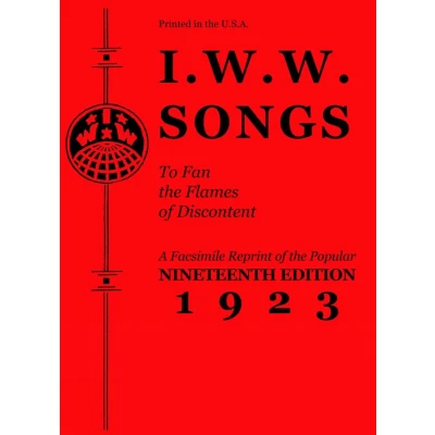 Afbeelding van I.W.W. Songs To Fan The Flames Of Discon