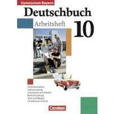Afbeelding van Deutschbuch 10. Jahrgangsstufe. Arbeitsheft mit Lösungen. Gymnasium Bayern