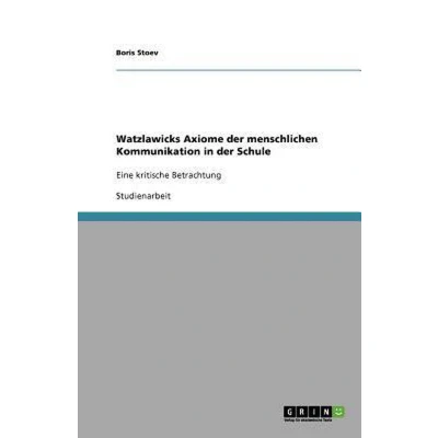 Afbeelding van Watzlawicks Axiome der menschlichen Kommunikation in Schule