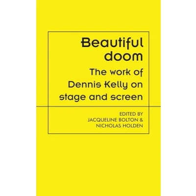 Afbeelding van Theatre: Theory Practice Performance Beautiful Doom