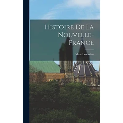 Afbeelding van Histoire de la Nouvelle France