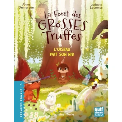 Afbeelding van LA FORET DES GROSSES TRUFFES,5:L&#039;OISEAU FAIT SON NID