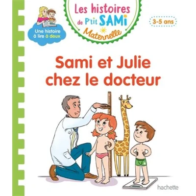 Image de Les histoires de P&#039;tit Sami Maternelle (3 5 ans) : et Julie chez le docteur