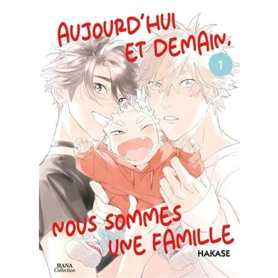 Image de Aujourd&#039;hui et demain, nous sommes une famille Tome 01
