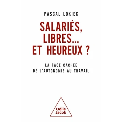Image de Salariés, libres ... et heureux ?