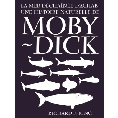 Image de La Mer déchaînée d’Achab: une histoire naturelle de Moby Dic