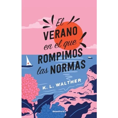 Afbeelding van el verano en que rompimos las normas / The Summer of Broken Rules