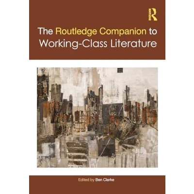 Afbeelding van Routledge Literature Companions The Companion to Working Class