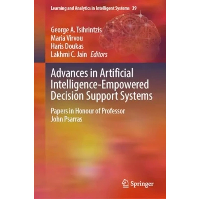 Afbeelding van Learning and Analytics in Intelligent Systems Advances Artificial Intelligence Empowered Decision Support