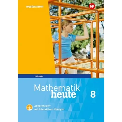Afbeelding van Mathematik heute 8. Arbeitsheft mit interaktiven Übungen. Thüringen