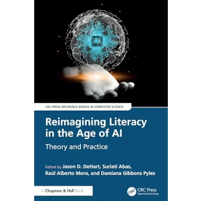Afbeelding van CRC Press Reference Books in Computer Science Reimagining Literacy the Age of AI