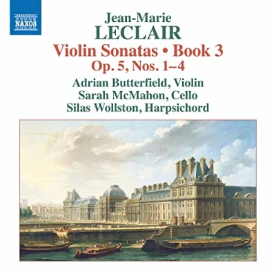 Afbeelding van Adrian Butterfield, Sarah McMahon, Silas Wollston Leclair: Violin Sonatas, Book 3 Op. 5, Nos. 1 4 (CD)