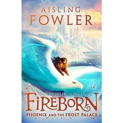 Afbeelding van Fireborn Fireborn: Phoenix and the Frost Palace