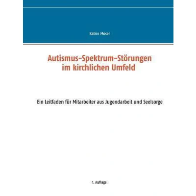 Afbeelding van Autismus Spektrum Störungen im kirchlichen Umfeld