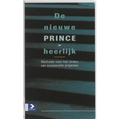 Afbeelding van De Nieuwe Prince Heerlijk / Heruitgave Methode Voor Het Leren Van Succesvolle Projecten