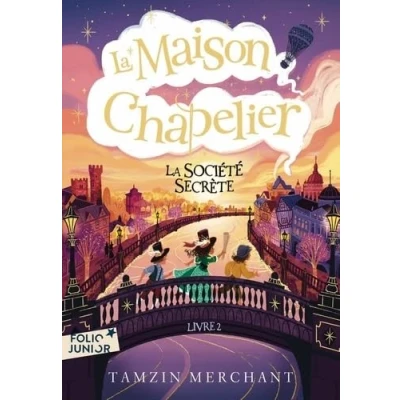 Afbeelding van LA MAISON CHAPELIER,2:LA SOCIETE SECRETE