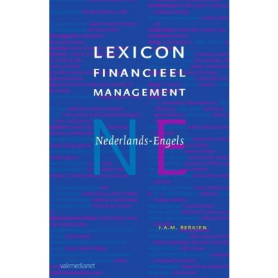 Afbeelding van Lexicon Financieel Management Nederlands Engels