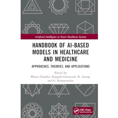Afbeelding van Artificial Intelligence in Smart Healthcare Systems Handbook of AI Based Models and Medicine