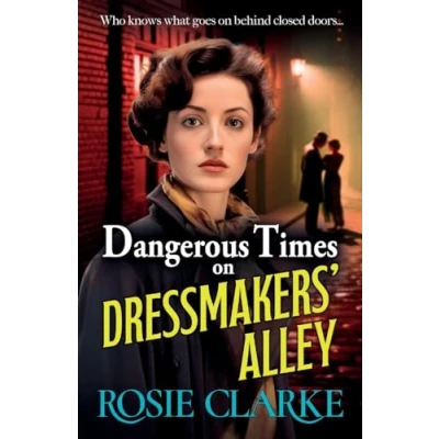 Afbeelding van Dressmakers&#039; Alley1 Dangerous Times on Alley
