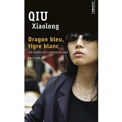 Afbeelding van Points UNE ENQUETE DE L INSPECTEUR CHEN: DRAGON BLEU, TIGRE BLANC, Frans, Paperback, 329 pagina&#039;s