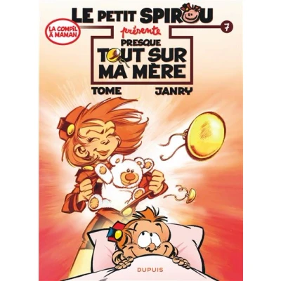 Image de Le Petit Spirou présente... Tome 7 Presque tout sur ma mère