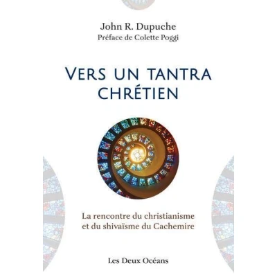Image de Vers un tantra chrétien La rencontre du christianisme et shivaïsme Cachemire