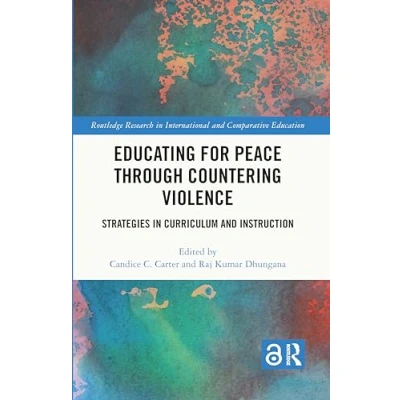 Afbeelding van Routledge Research in International and Comparative Education Educating for Peace through Countering Violence
