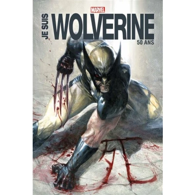 Image de Je suis Wolverine Edition Anniversaire 50 ans