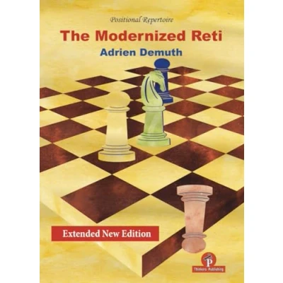 Afbeelding van The Modernized Reti, Extended Second Edition: A Complete Repertoire for White