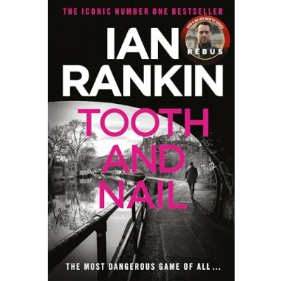 Afbeelding van A Rebus Novel Tooth And Nail