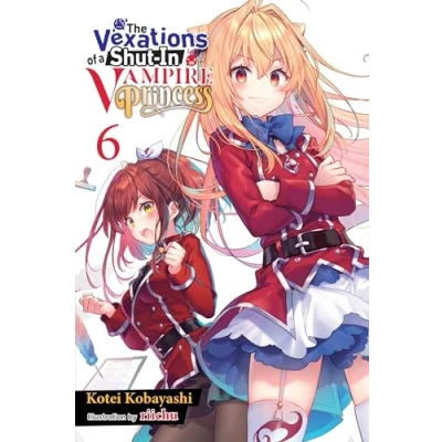 Afbeelding van Vexations Shut In Vampire PRINCESS LIGHT NOVEL The of a Princess, Vol. 6 (light novel)