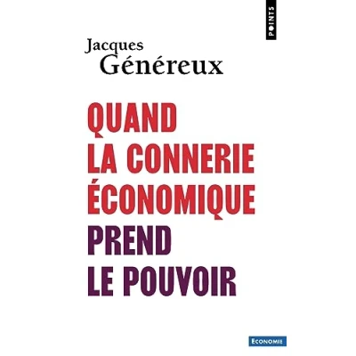 Afbeelding van Quand la connerie économique prend le pouvoir