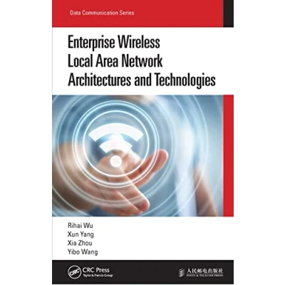 Afbeelding van Data Communication Series Enterprise Wireless Local Area Network Architectures and Technologies