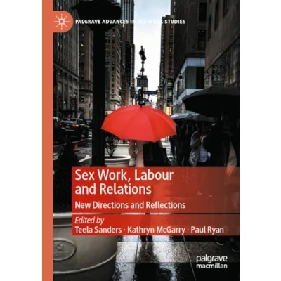 Afbeelding van Palgrave Advances in Sex Work Studies Work, Labour and Relations