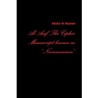 Afbeelding van Al Azif the Cipher Manuscript Known As Necronomicon