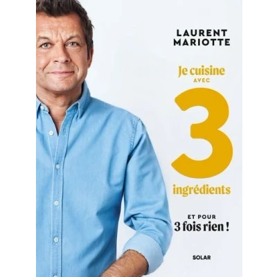 Image de Je cuisine avec 3 ingrédients et pour fois rien !