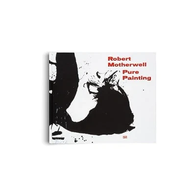 Afbeelding van Robert Motherwell: Pure Painting